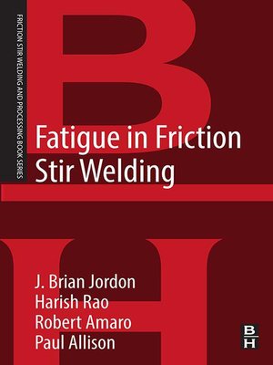 cover image of Fatigue in Friction Stir Welding
